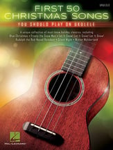 First 50 Christmas Songs You Should Play on the Ukulele Guitar and Fretted sheet music cover